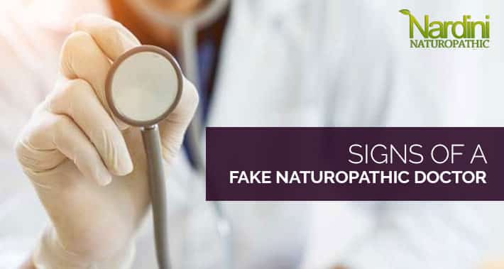 Signs Of A Fake Naturopathic Doctor | Nardini Naturopathic | Toronto Naturopath Clinic