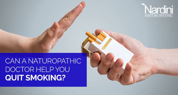Can A Naturopathic Doctor Help You Quit Smoking? | Nardini Naturopathic | Toronto Naturopath Clinic