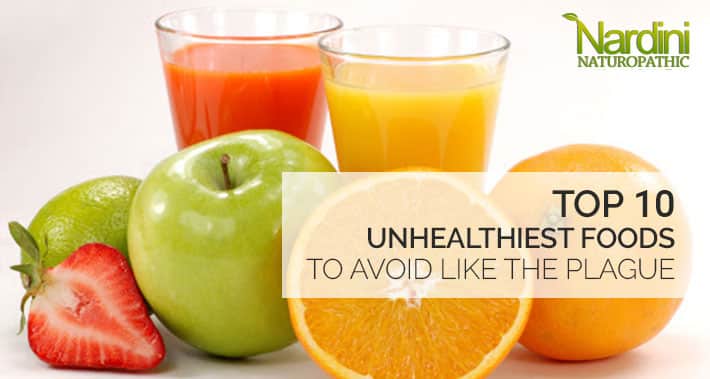 Top 10 Unhealthiest Foods To Avoid Like The Plague | Nardini Naturopathic | Toronto Naturopath Clinic