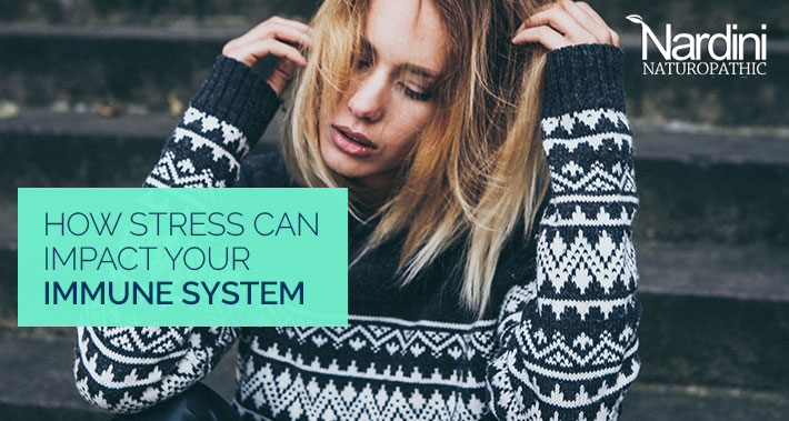 How Stress Can Impact Your Immune System | Nardini Naturopathic | Toronto Naturopath Clinic